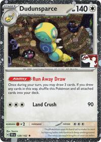 Dudunsparce - 129/162 (Cosmos Holo)